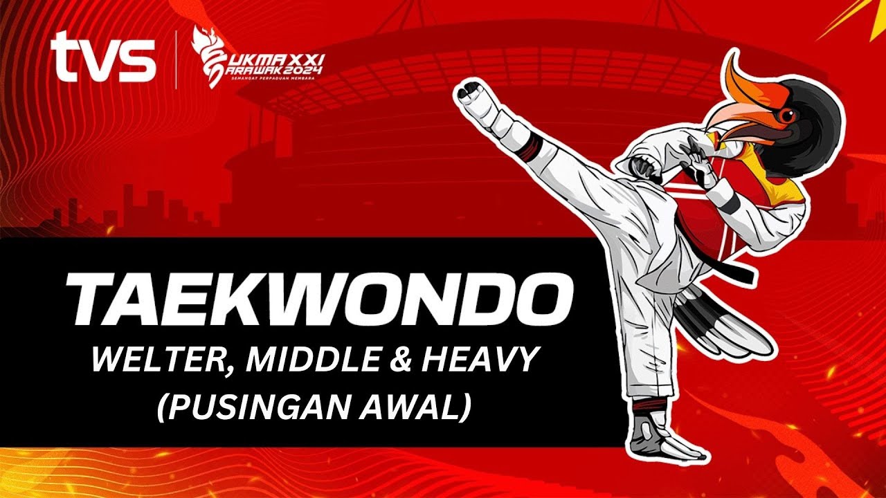 Taekwondo (L/W) Pusingan Awal Welter, Middle & Heavy | SUKMA Sarawak 2024