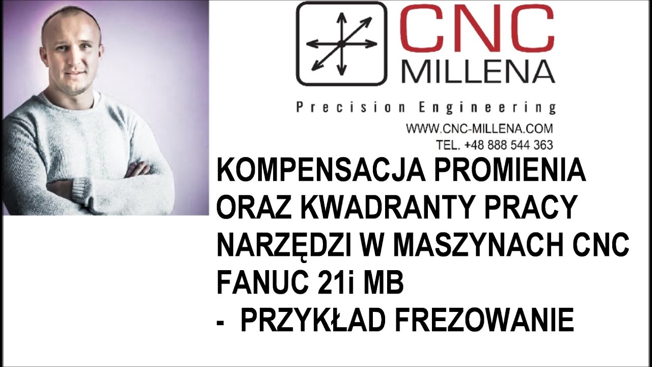 PROGRAMOWANIE CNC KOMPENSACJA PROMIENIA NARZĘDZIA FREZARSKIEGO G40/G41/G42- PODSTAWY