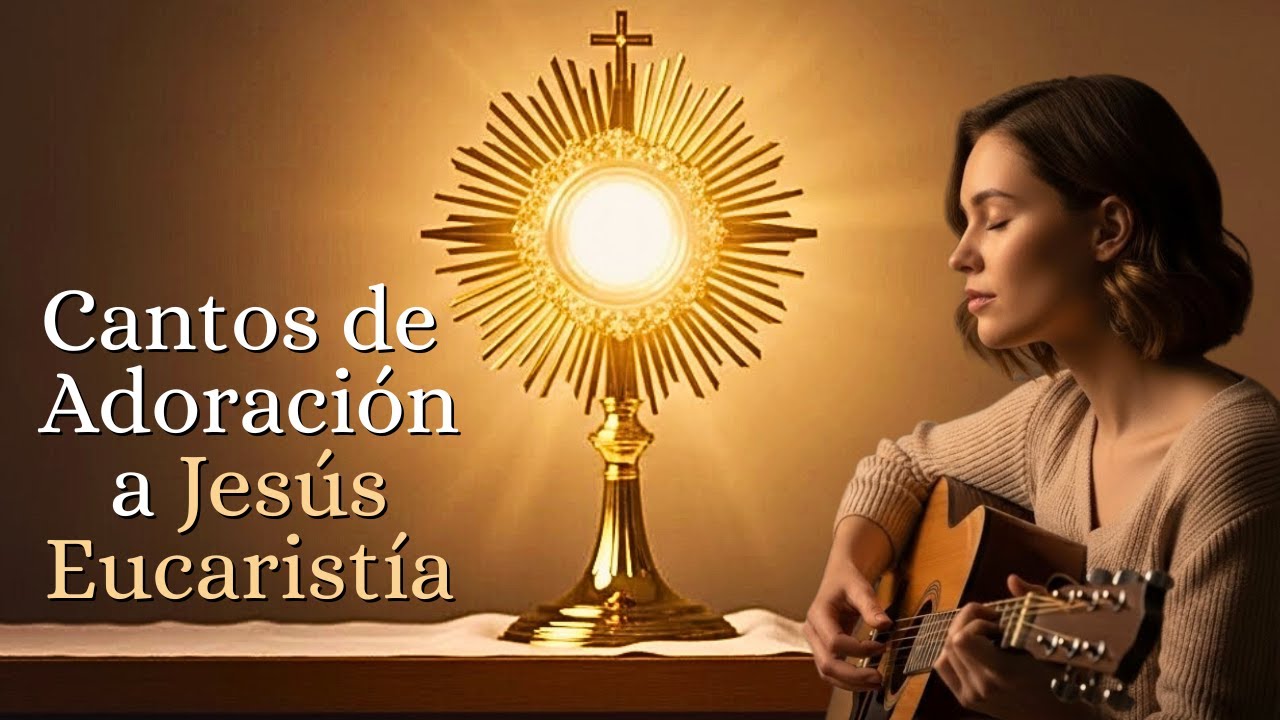 🌟Cantos de Adoración a Jesús Eucaristía | Música Católica para Sanar el Corazón y Descansar en Dios