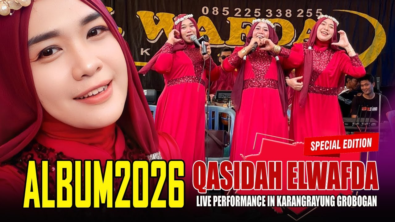 QASIDAH ALBUM 2026 - QOSIDAH EL WAFDA LIVE IN KARANGRAYUNG GROBOGAN JAWA TENGAH