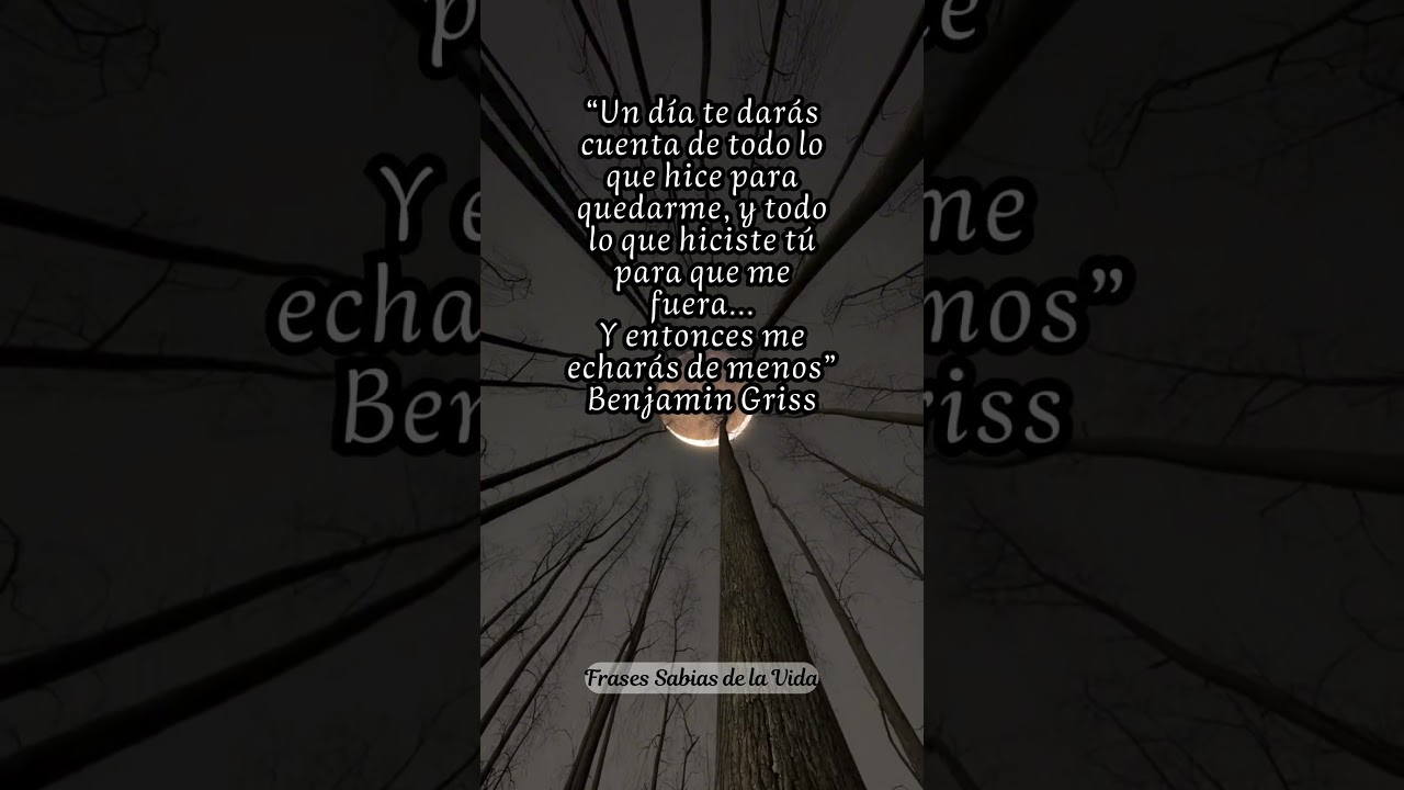 Un día te darás cuenta/Frases tristes de amor y desamor💆‍♀️💆‍♂️💛💚💙