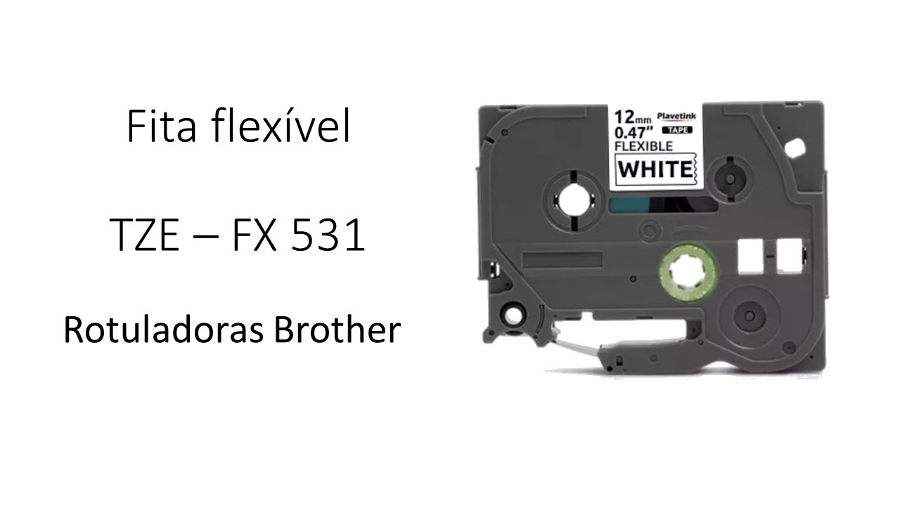 Fita Flexível para rotuladora Brother PT E110