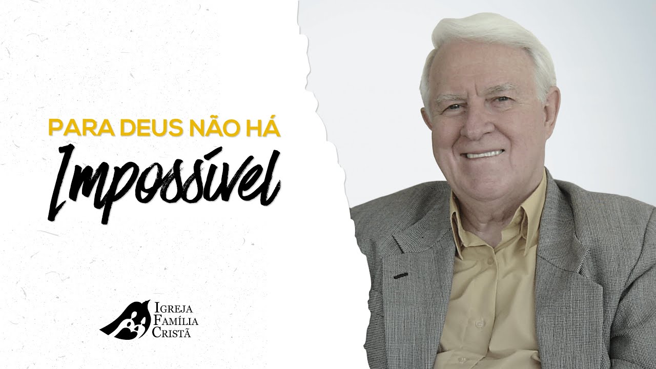 Para Deus não há Impossível | João Carlos Marques