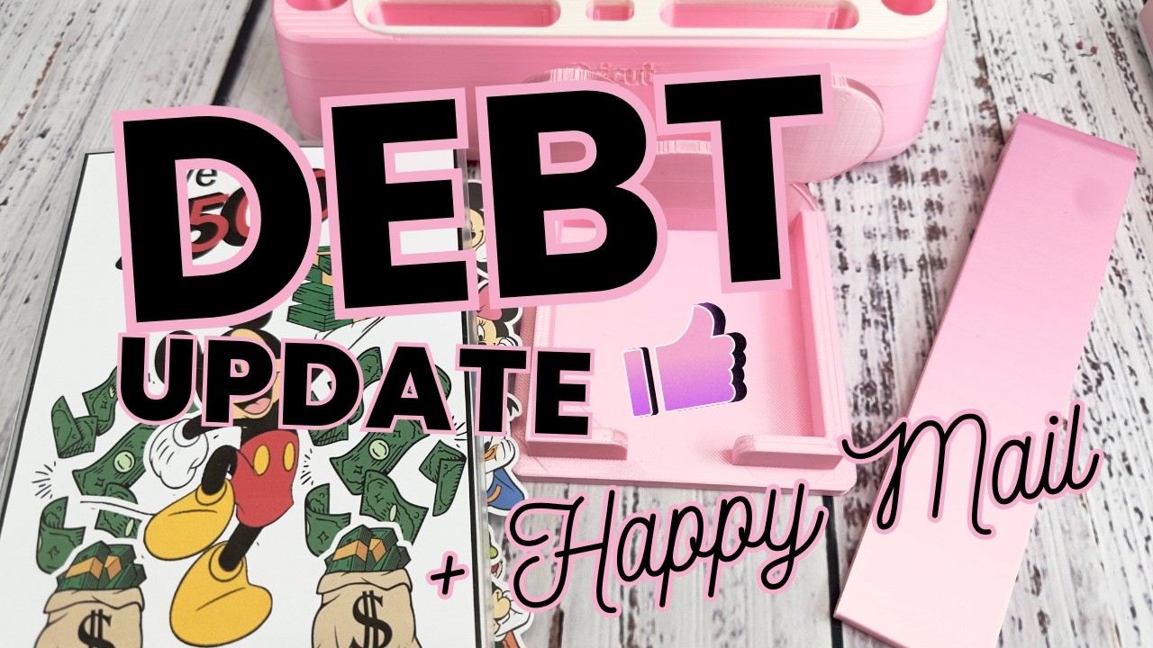 Debt Update | Happy Mail | 5K Savings