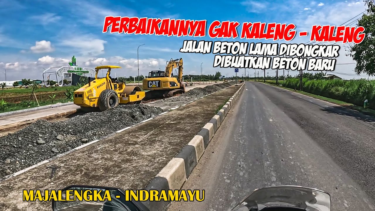 MAJALENGKA KE INDRAMAYU JALANNYA MAKIN MULUS & NYAMAN | KONDISI TERKINI JALAN KADIPATEN - JATIBARANG