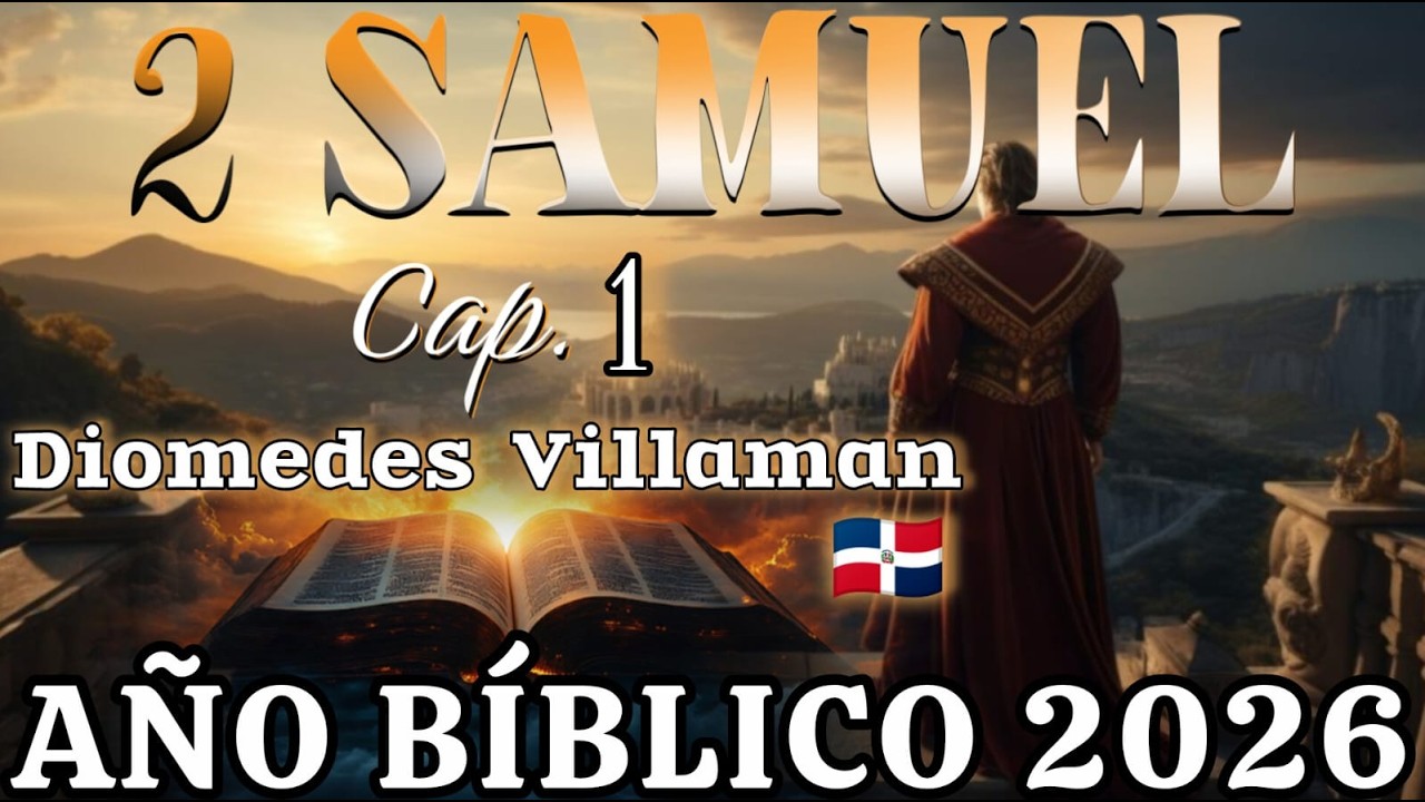 Año Bíblico 2026 - 2 Samuel 1 - Marzo 3 - Honor Carácter y Liderazgo Espiritual.