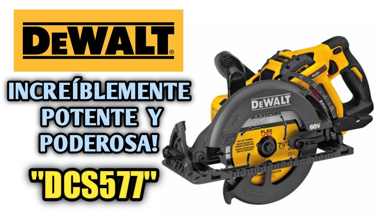 CIERRA CIRCULAR DEWALT MODELO (DCS577) CIRCULAR SAW/ POTENTISIMA  HERRAMIENTA!!!