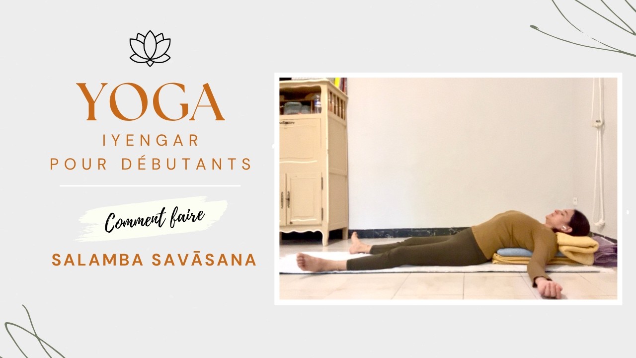 Salamba Savāsana, installation large avec des couvertures, Yoga Iyengar pour débutants, restoratif