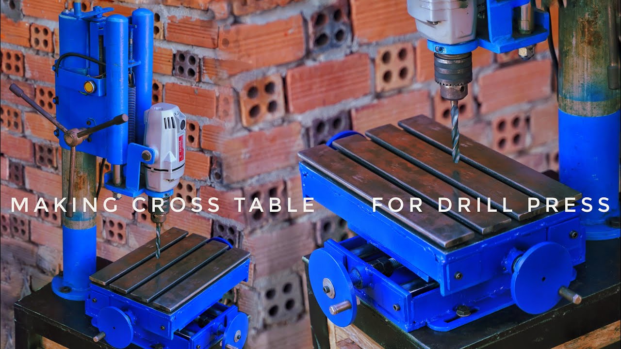Making Cross Table For Homemade Drill Press