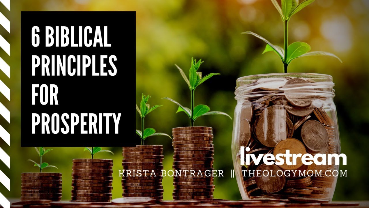 6 Biblical Principles For Prosperity