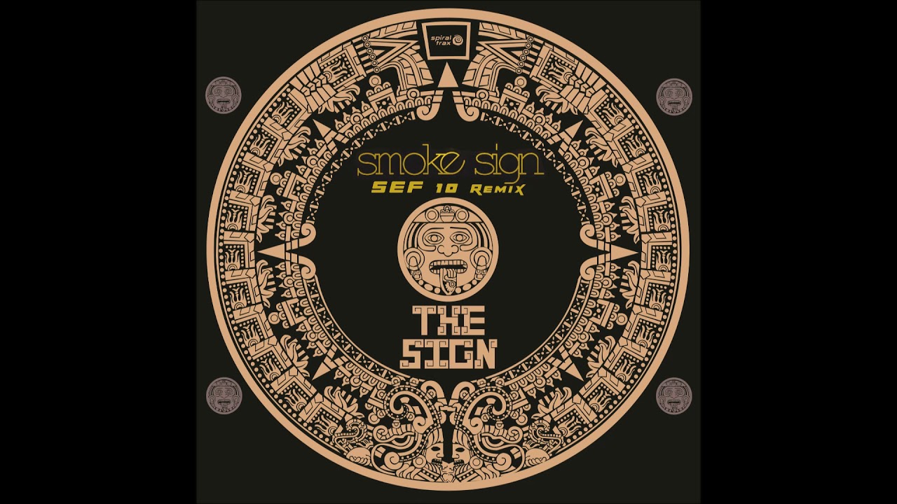 Smoke Sign - The Sign (Sef10 Remix)