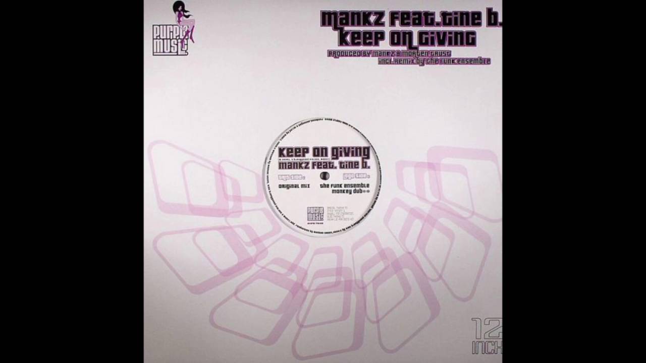 Mankz ft. Tine B. - Keep On Giving (Mankz's San Fran Revibe)