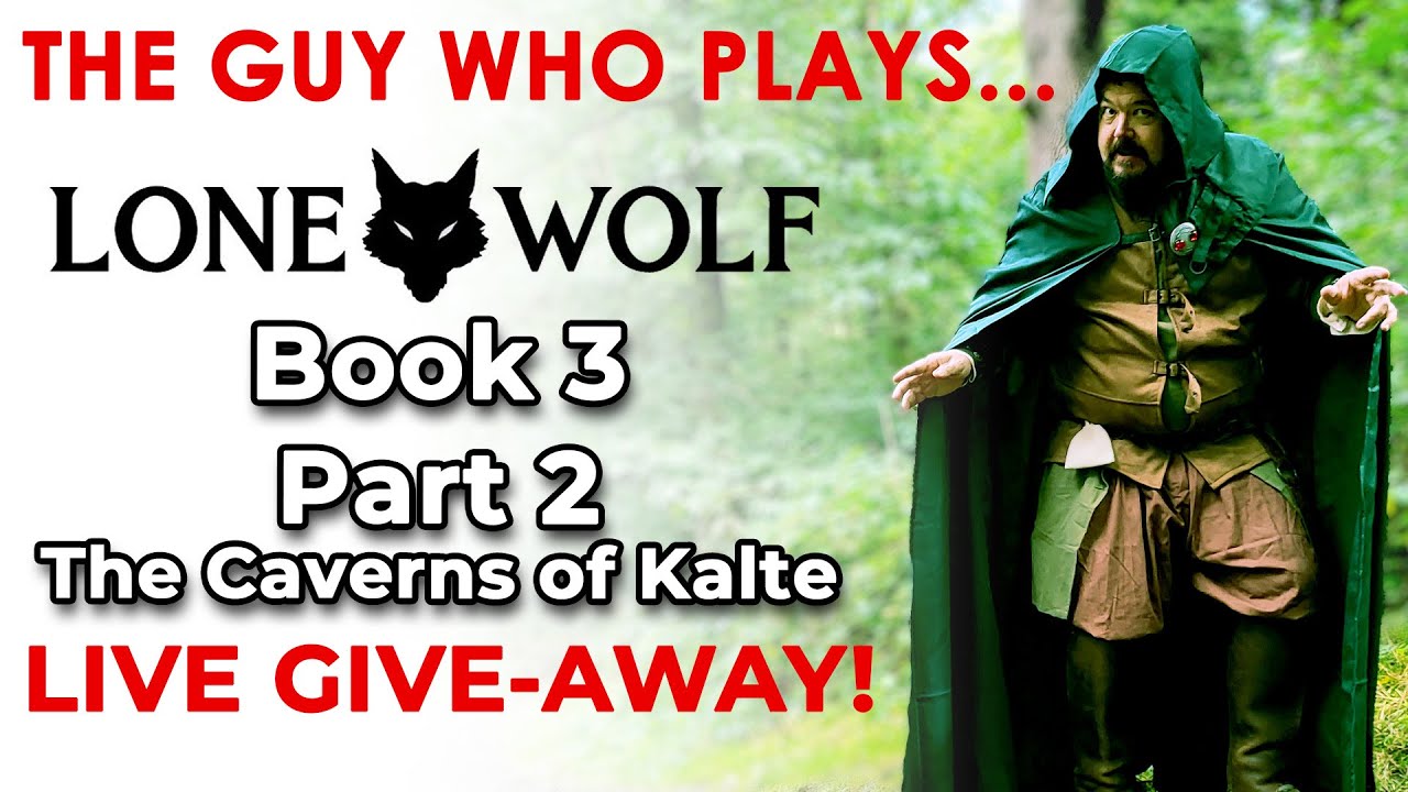 The Guy who plays...Lone Wolf Solo Adventure book 3 part 2