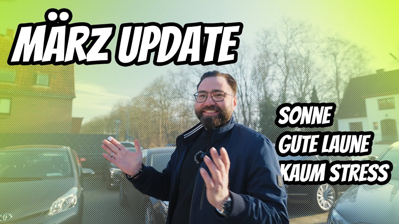 Endlich mal GUTE LAUNE! März UPDATE!
