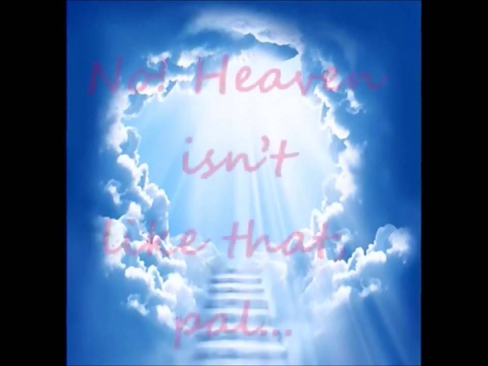HEAVEN ISN'T LIKE THAT APOLOGETIX
