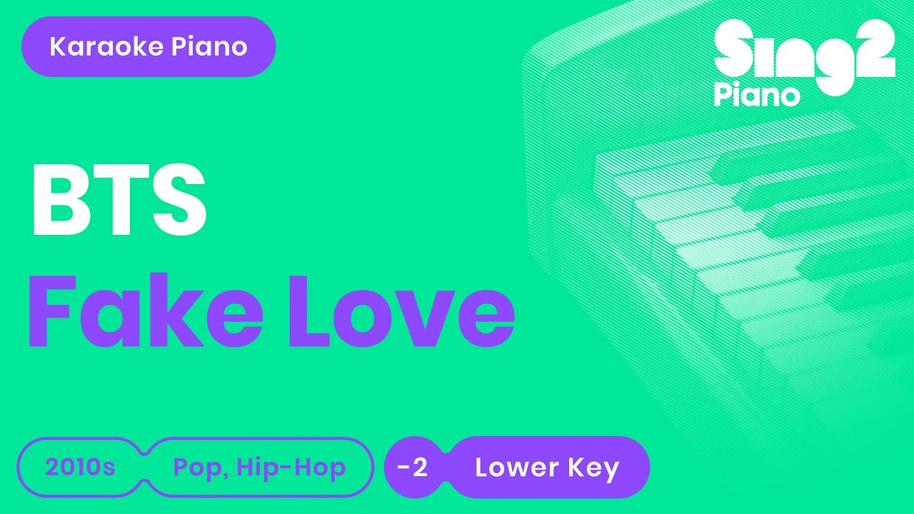 FAKE LOVE (Lower Key - Piano Karaoke) BTS - ROMANIZED