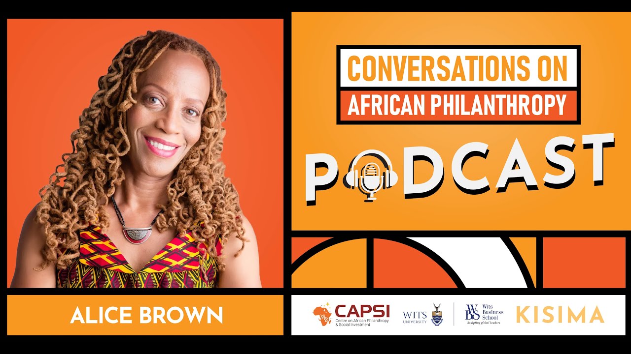 Alice Brown | Ep 39 | The Ford Foundation journey & the role of philanthropy in the New World