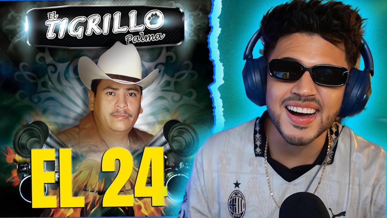 REACCIÓN a El 24 - Tigrillo Palma (Corridos Chacaloso)