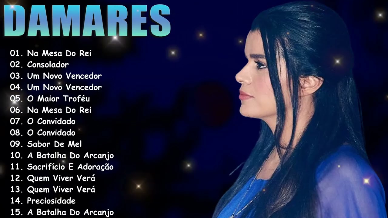 Damares Só As Melhores 2026 🙏 As 15 Mais Ouvidas Do Gospel Para Adorar E Edificar Sua Fé Mix