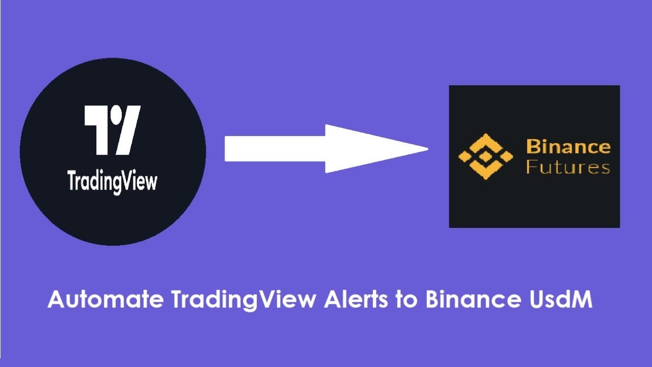 Send TradingView Alerts to Binance UsdM