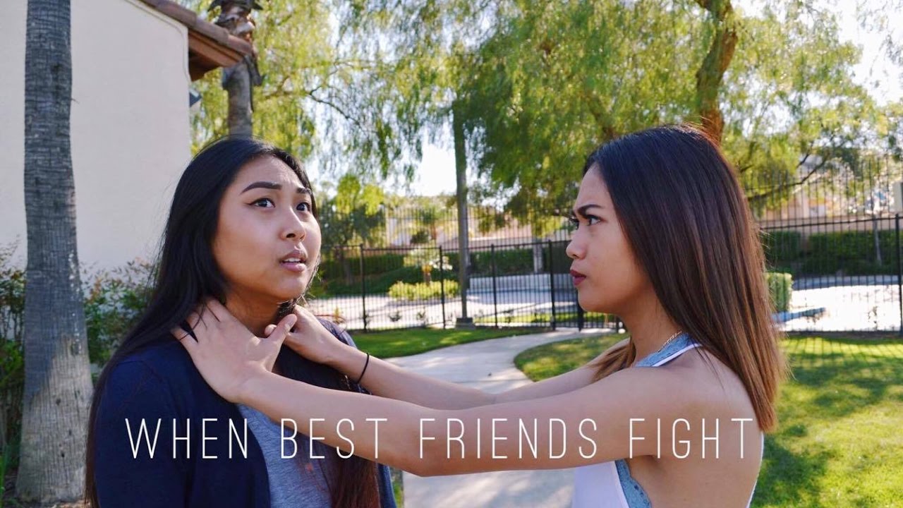 When Best Friends Fight