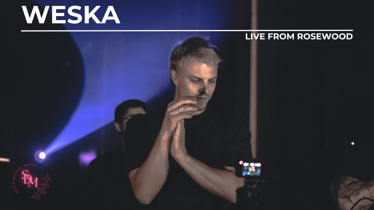 WESKA | Live from Rosewood EP | 11.4.23