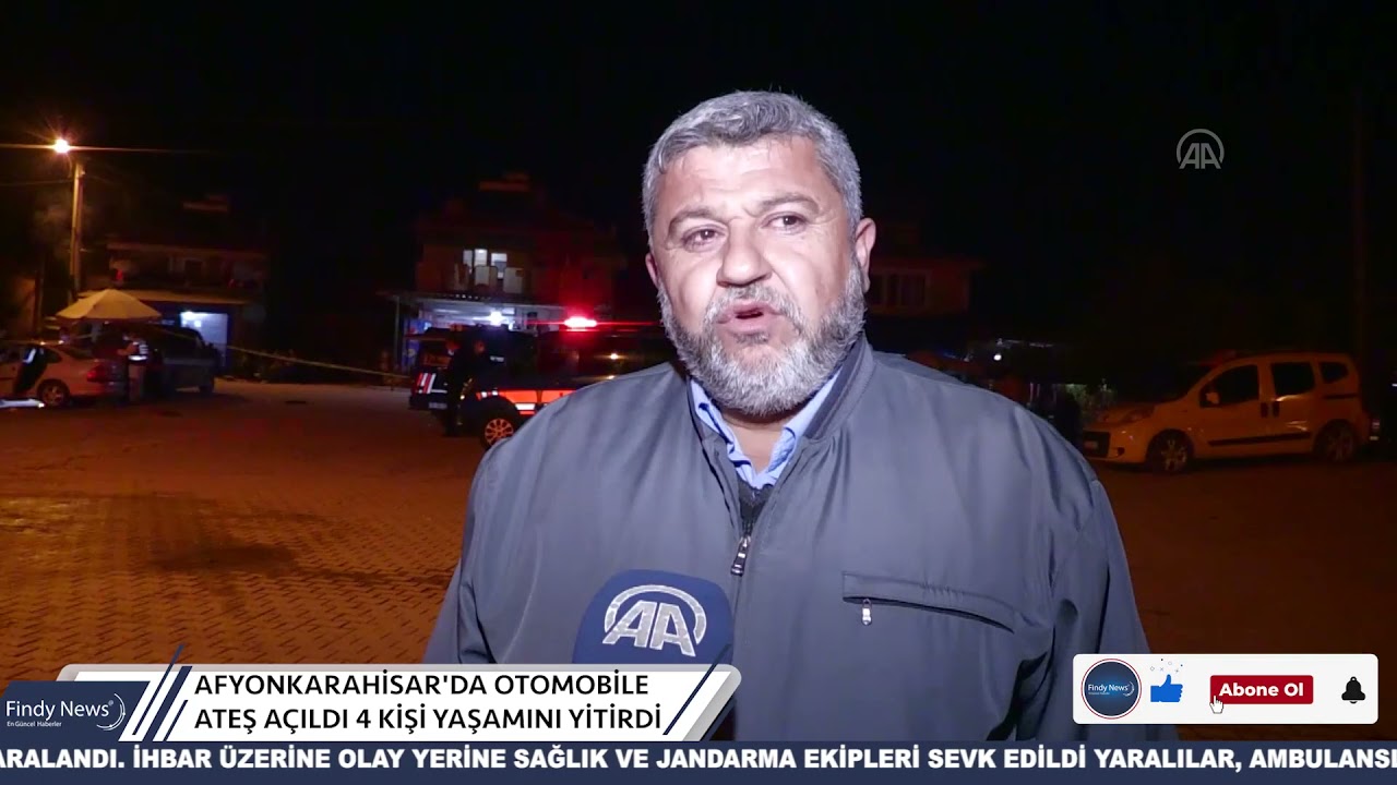 AFYONKARAHİSAR'DA OTOMOBİLE ATEŞ AÇILDI 4 KİŞİ YAŞAMINI YİTİRDİ