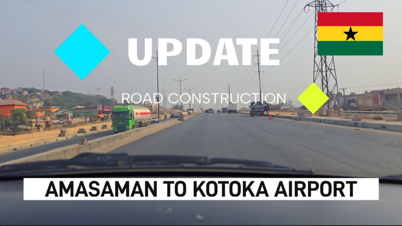 Amazing Road Construction in Ghana 🇬🇭 Amasaman To Kotoka Airport Drive