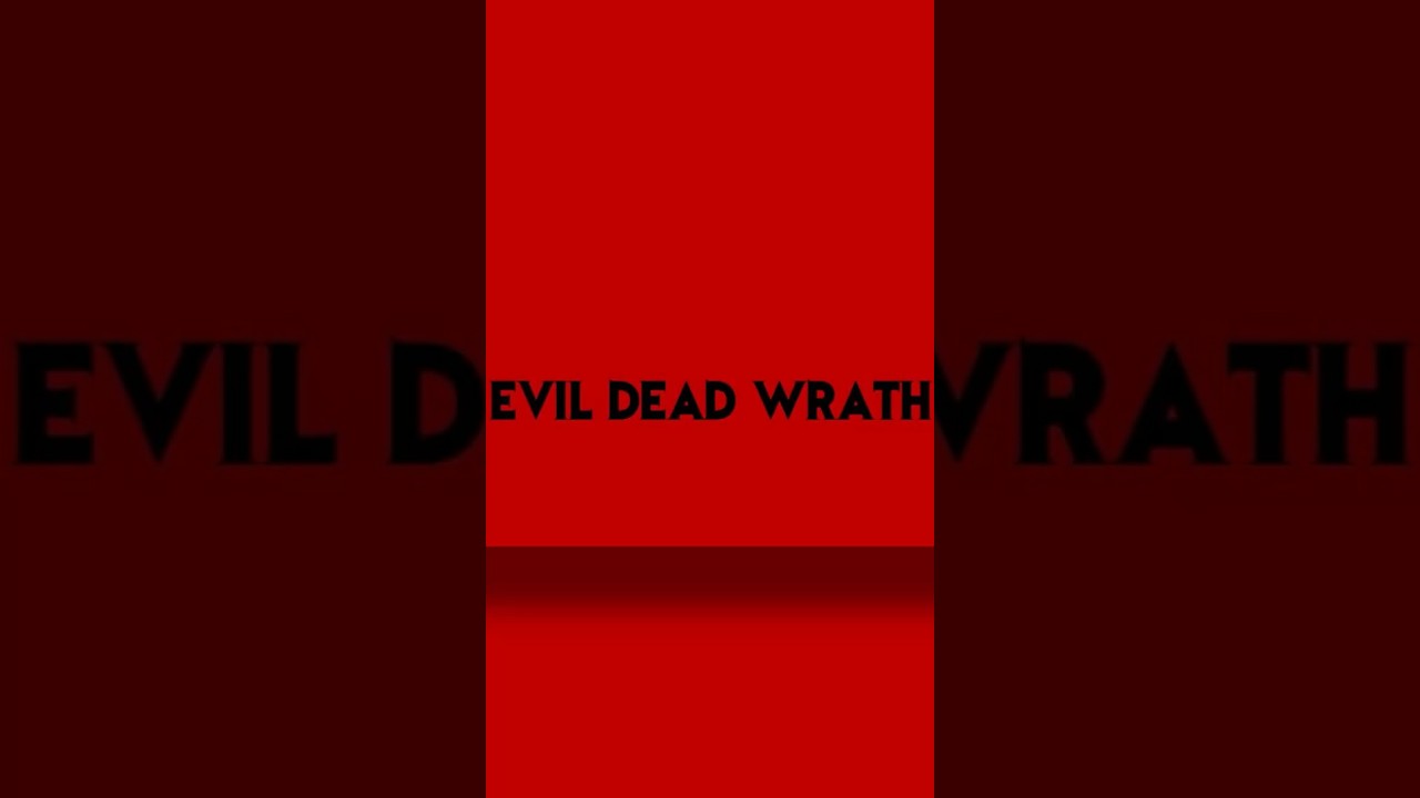 Evil Dead Wrath (2027) Everything We Know!