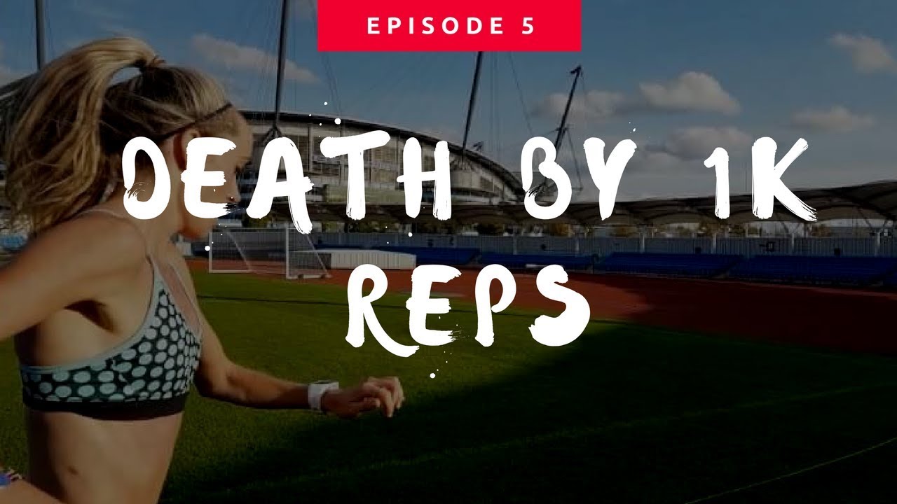 Death By 1K Reps | 10k race prep | Ep5