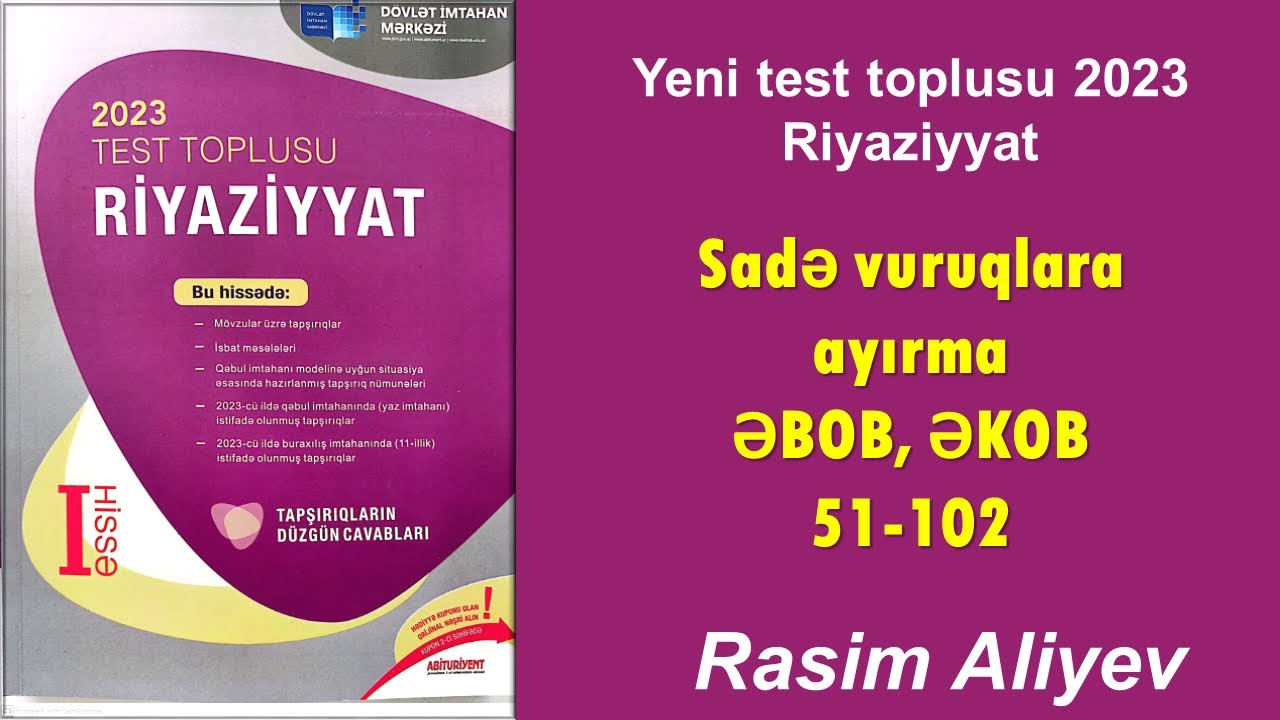 Sadə vuruqlara ayırma. ƏBOB, ƏKOB 51-102 / Test toplusu 2023 Riyaziyyat / Rasim Aliyev