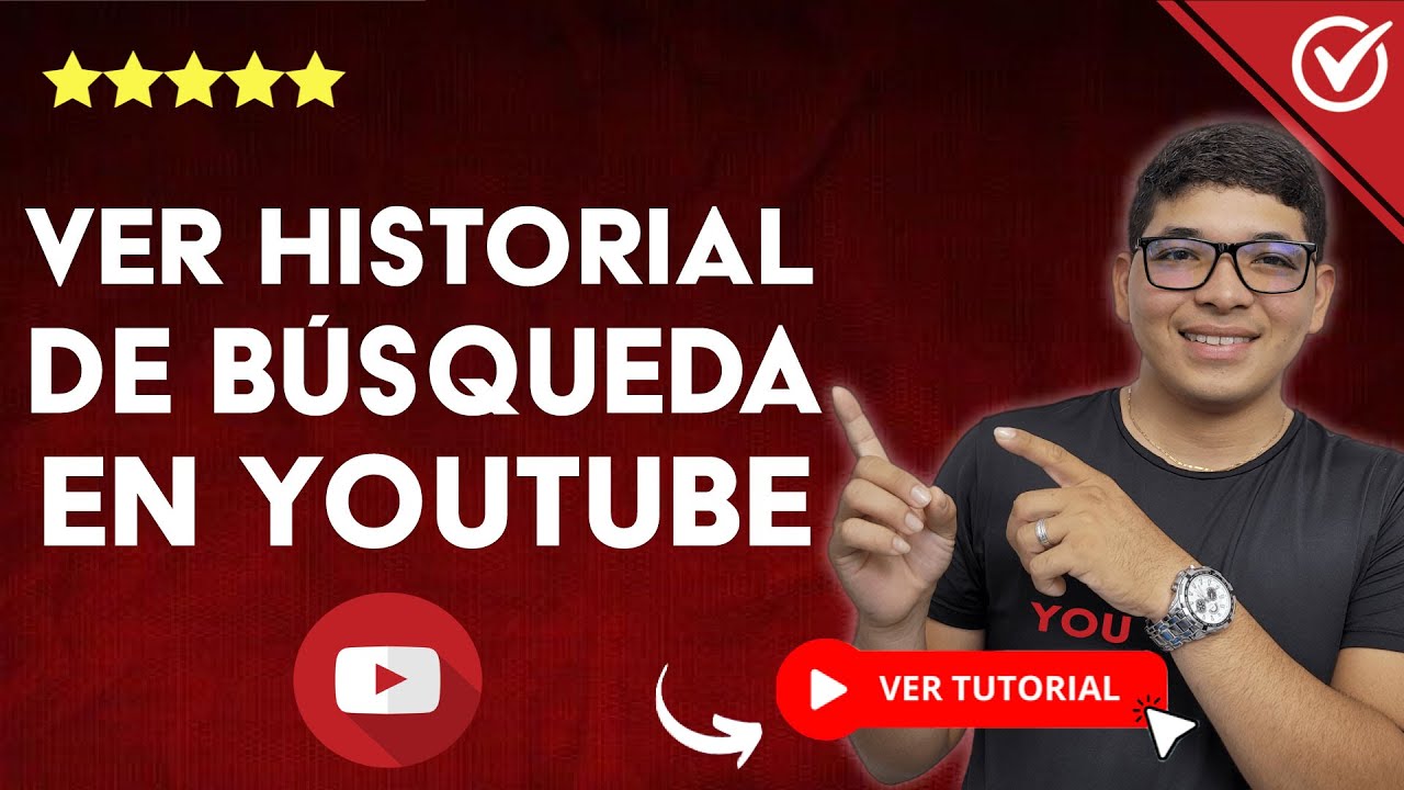 &iquest;C&oacute;mo VER tu HISTORIAL de B&Uacute;SQUEDA en YouTube? - 🎦 Vuelve a ver los Videos que ya Viste 🎦
