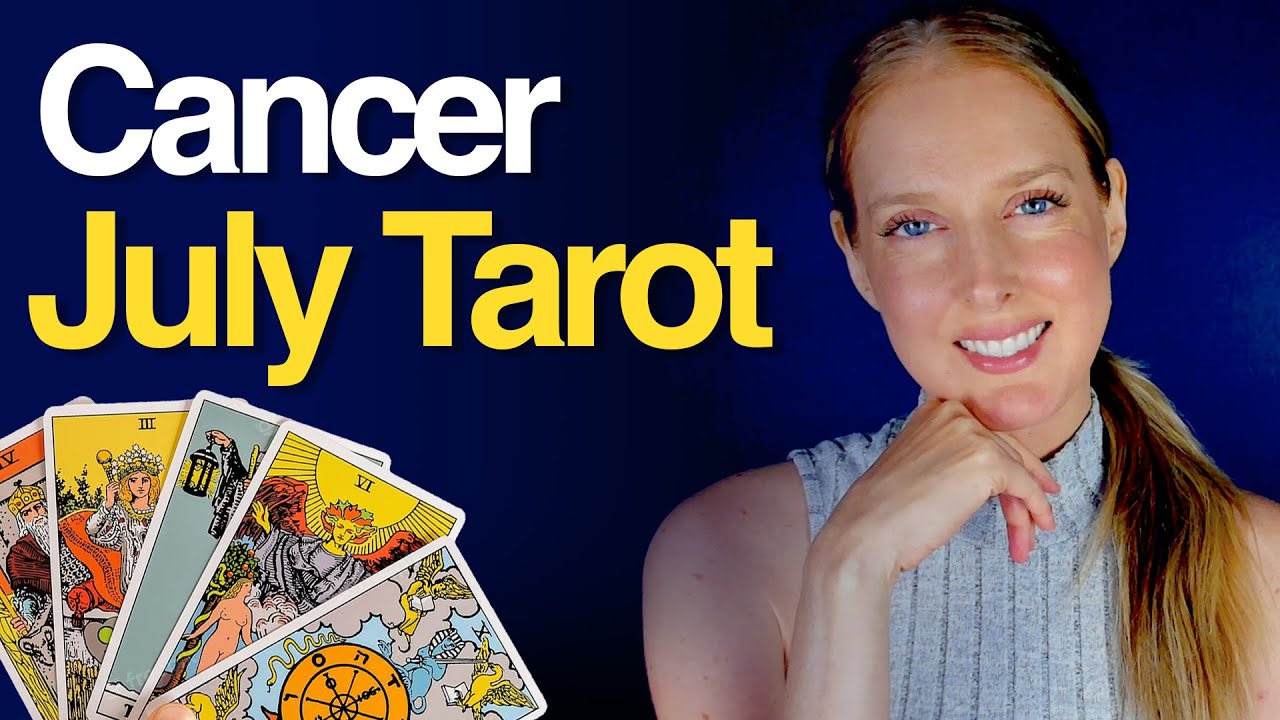 TIME FOR FRESH ENERGY - Cancer July 2024 Tarot Card Predictions
