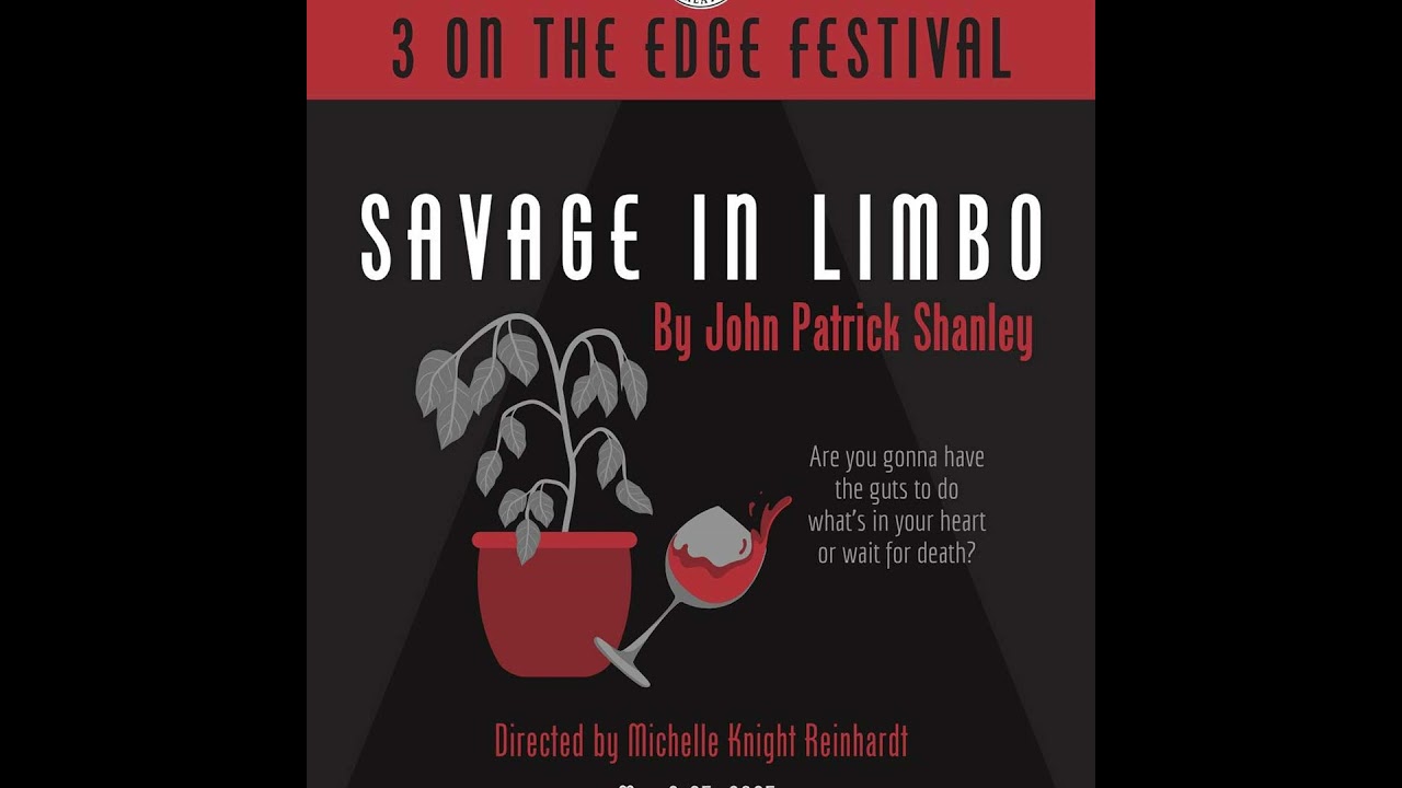 Savage in Limbo: 3 on the Edge Festival