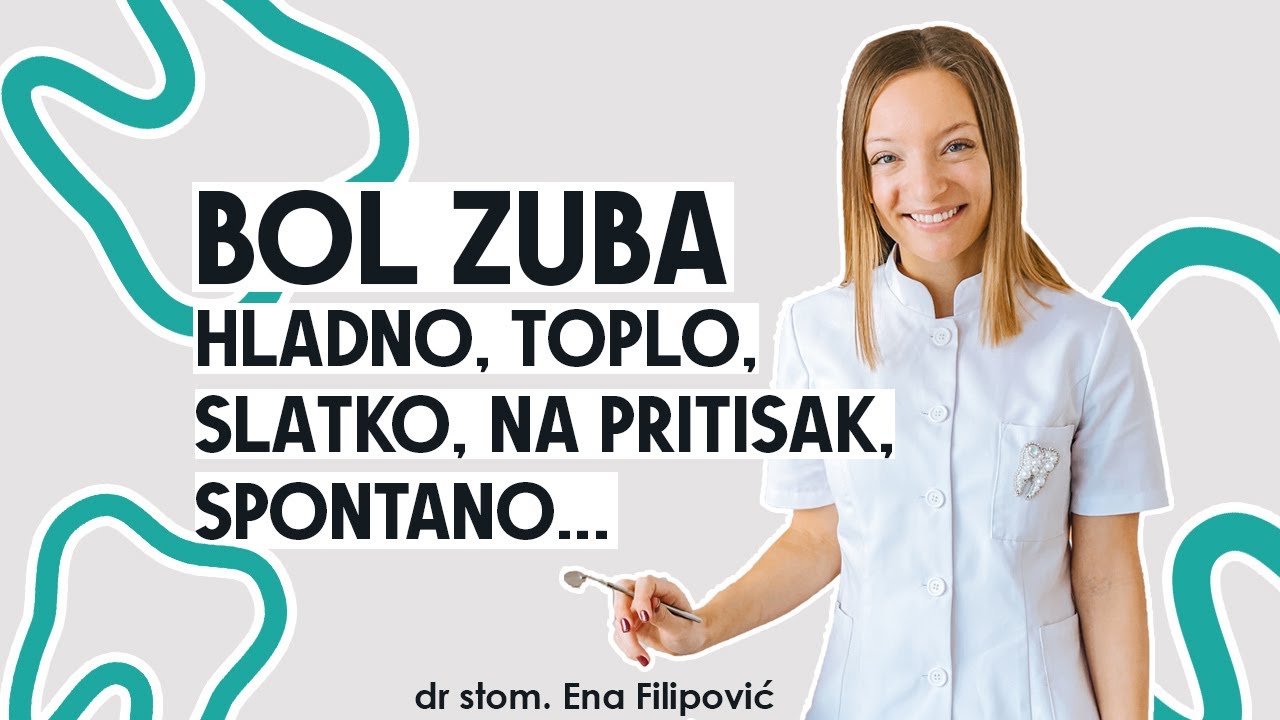 ZUBOBOLJA - zašto zub BOLI na hladno, toplo, spontano ili na zagriz?