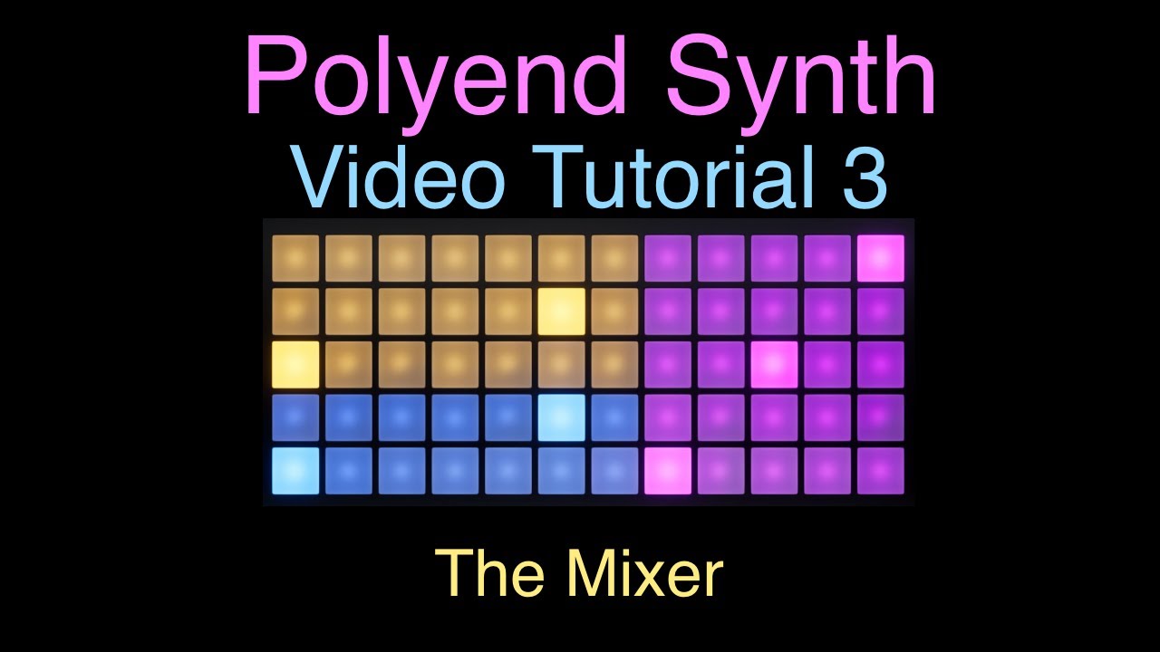 Polyend Synth -  Video Tutorial 3  - The Mixer
