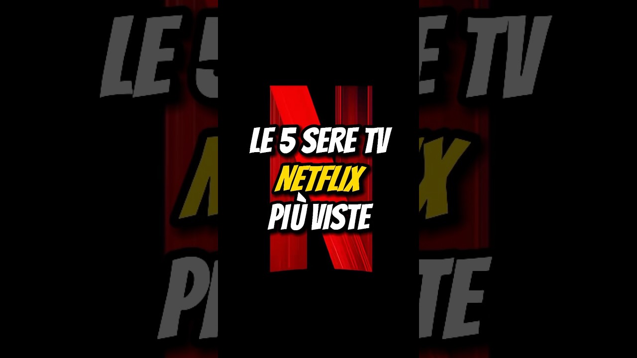LE 5 SERIE TV NETFLIX PI&Ugrave; VISTE🍿