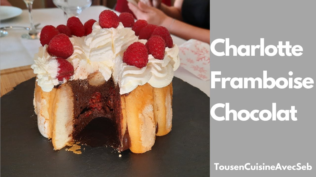 CHARLOTTE FRAMBOISE CHOCOLAT (Tous en cuisine avec Seb)