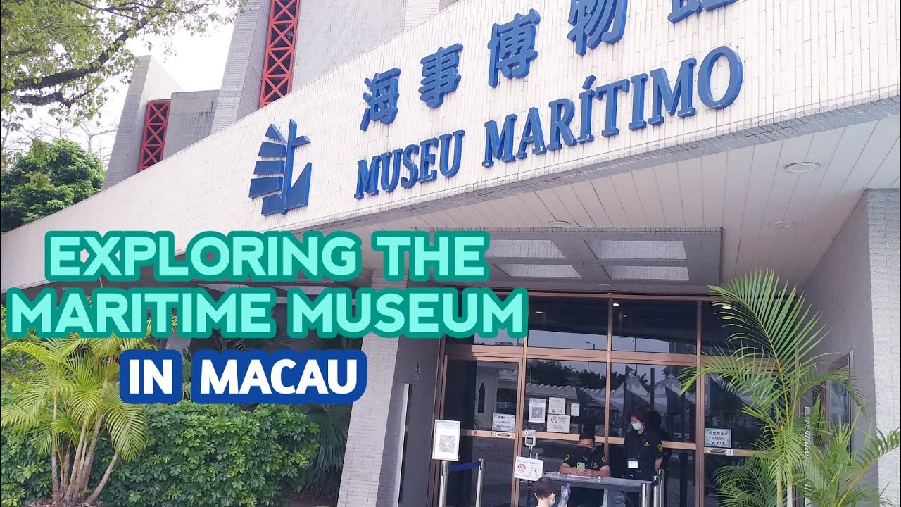 Exploring Maritime Museum in Macao/ashlenelortv