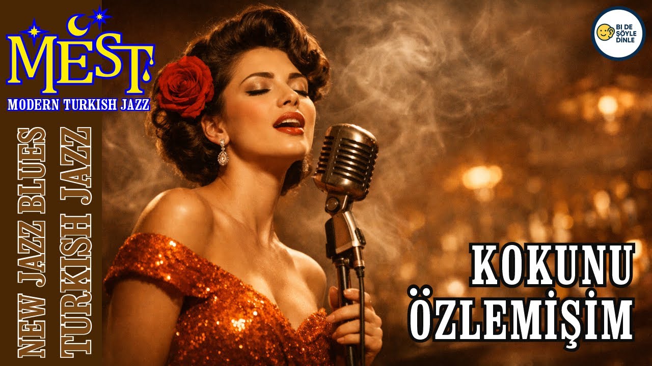 Kokunu Özlemişim - Modern Turkish Jazz - Mest Album