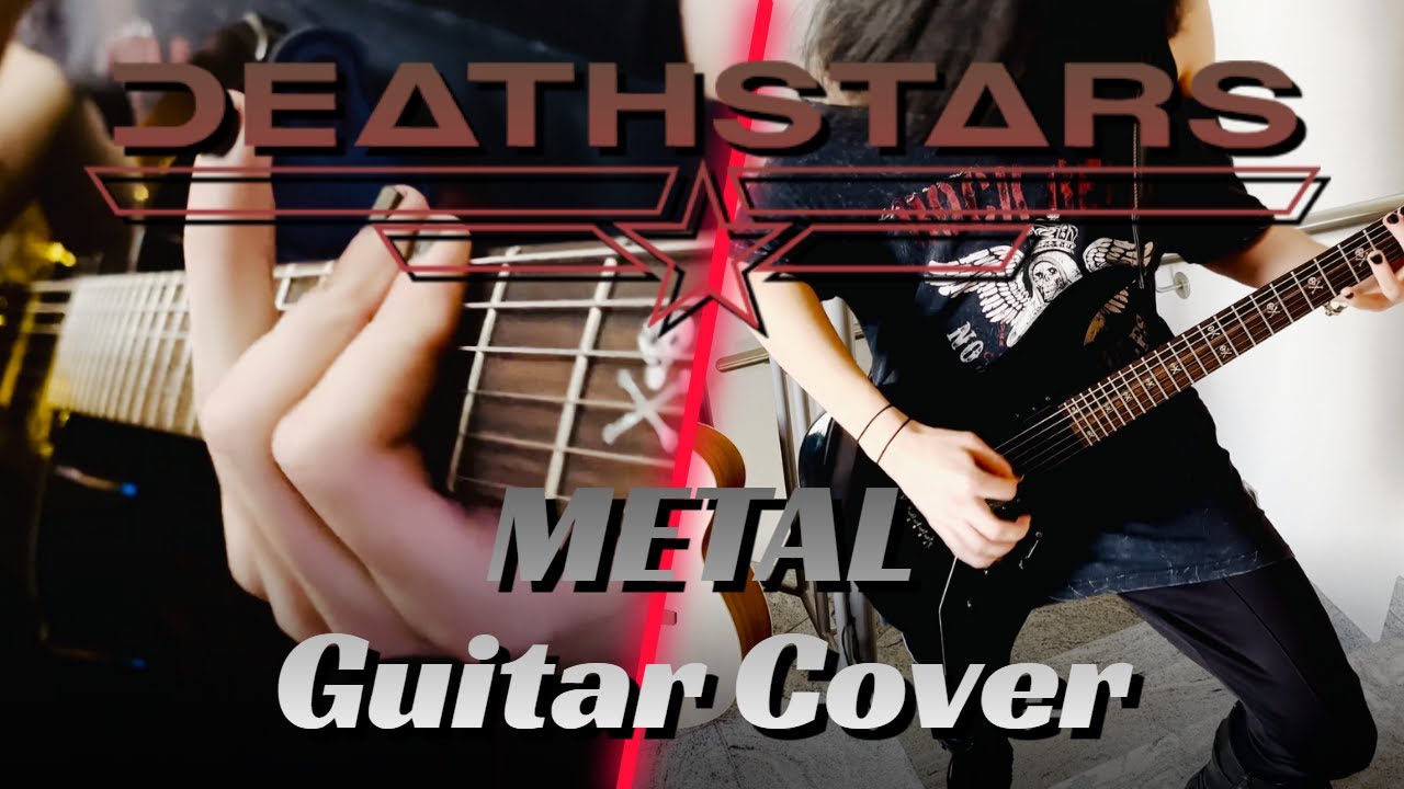 DEATHSTARS - Metal | Guitar Cover with Solo