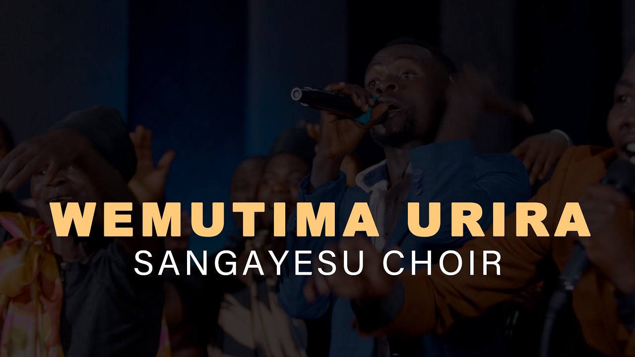 WEMUTIMA URIRA || SANGA YESU