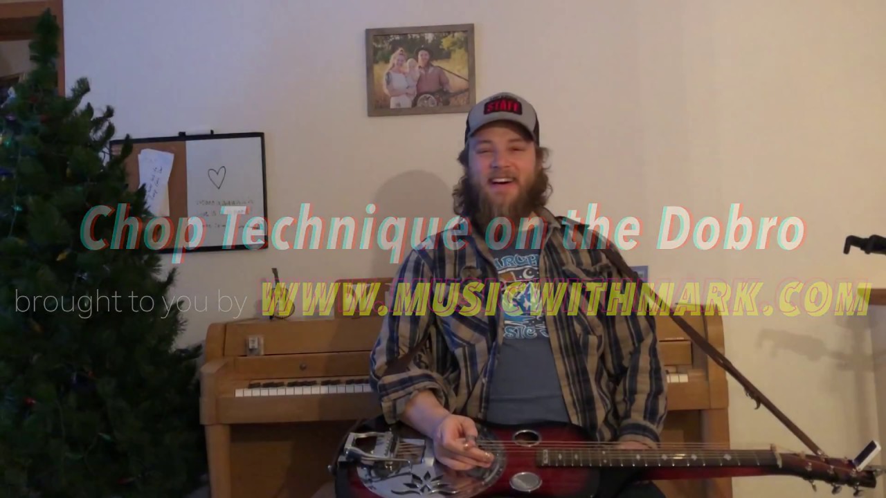 Music With Mark - Chop Technique on the Dobro