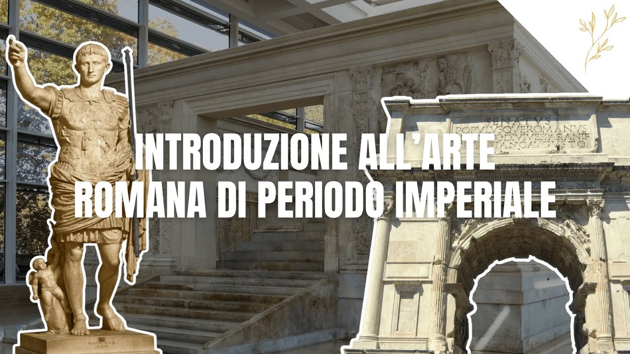 L'arte nella Roma Imperiale | Storia dell'arte antica