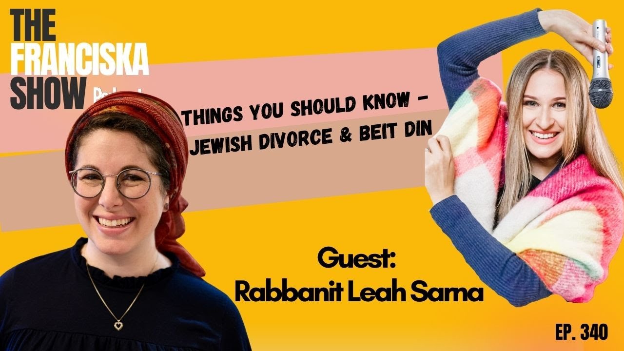 Things You Should Know - Jewish Divorce & Beit Din - with Rabbanit Leah Sarna