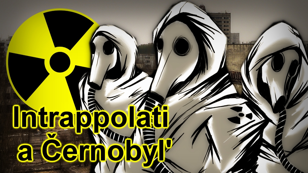 Intrappolati a Černobyl' - Creepypasta #50