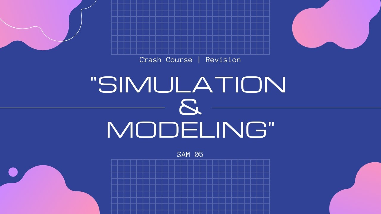Unit 1 & 3 | Simulation and Modeling Crash Course | 05
