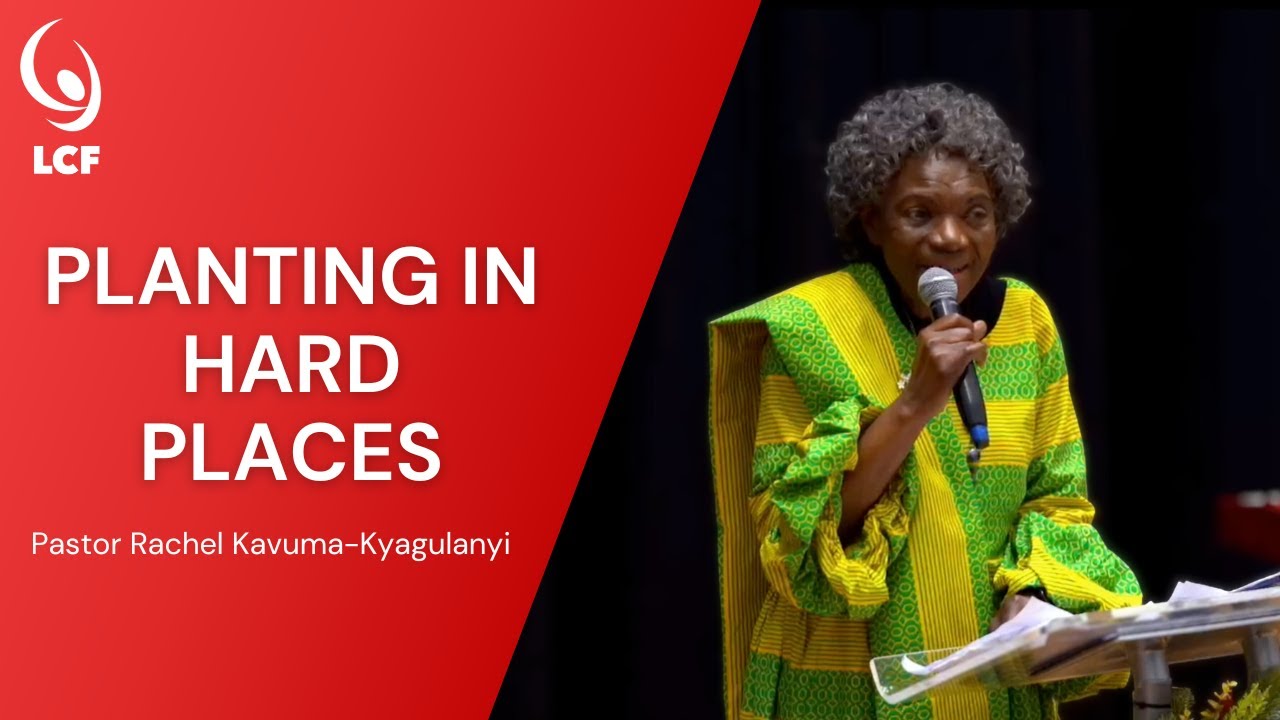 Pastor Rachel Kavuma- Kyagulanyi : Planting In Hard Places | Full Sermon