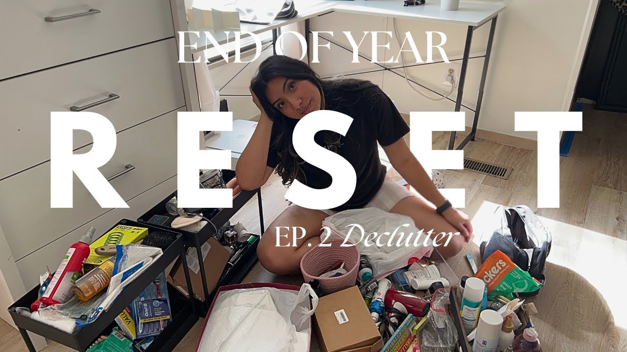 END OF YEAR RESET | how your environment impacts your mind | ep 2 deep clean and declutter
