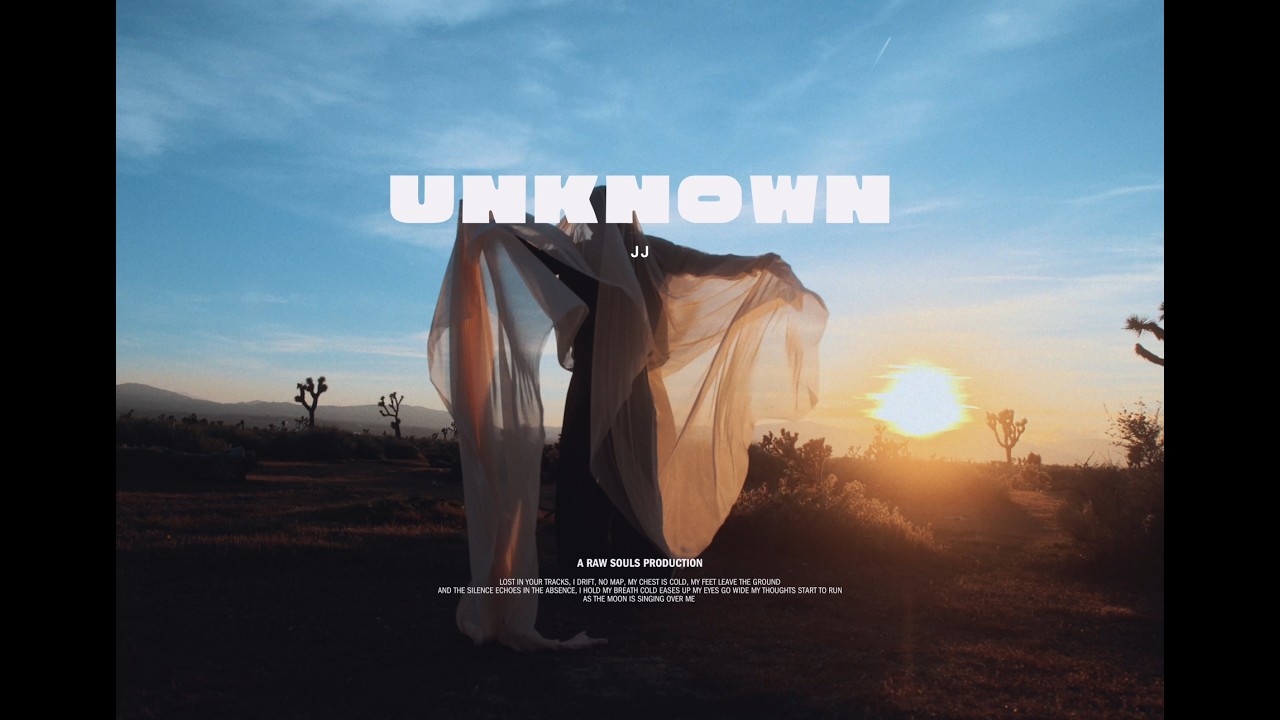 JJ - Unknown (Official Video)